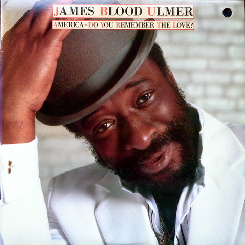 Master Release: America - Do You Remember The Love? by James Blood Ulmer