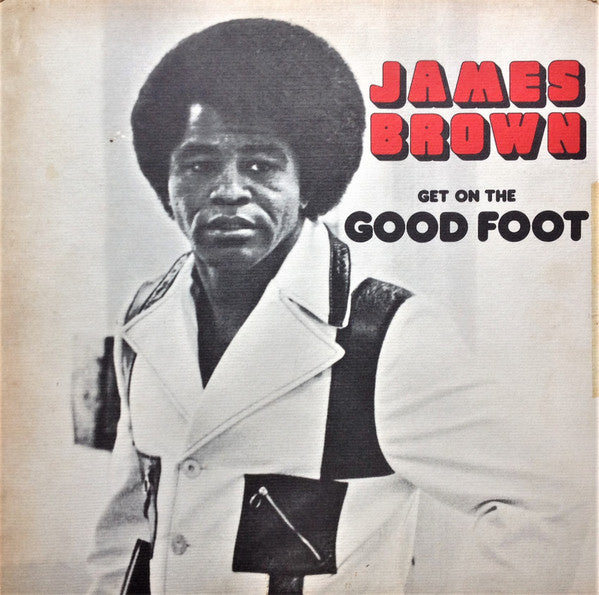 Get On The Good Foot = グッド・フット