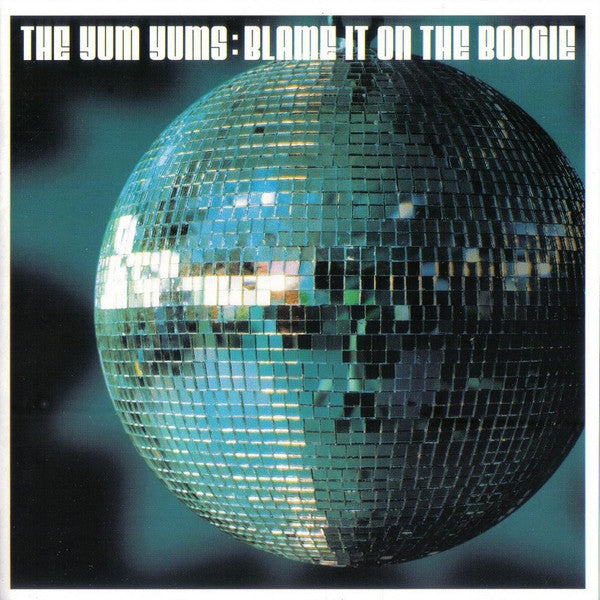 Master Release: Blame It On The Boogie by The Yum Yums (2)