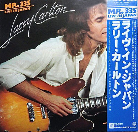 Master Release: Mr. 335 - Live In Japan = ライヴ・イン・ジャパン by Larry Carlton