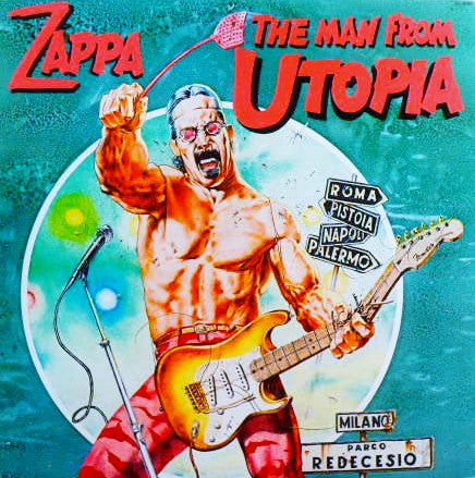 The Man From Utopia = ハエ・ハエ・カ・カ・カ・ザッパ・パ！