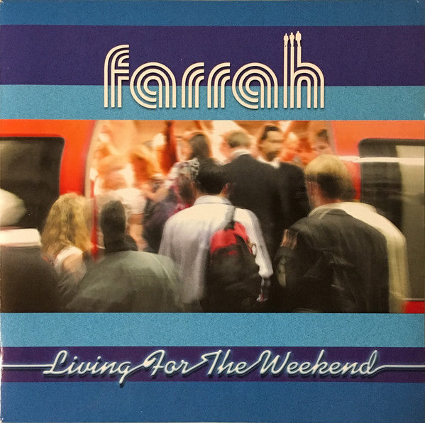 Master Release: Living For The Weekend by Farrah