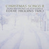 The Eddie Higgins Trio - Christmas Songs II (Vinyl, LP, Album) Very Good Plus (VG+) / Near Mint (NM or M-)