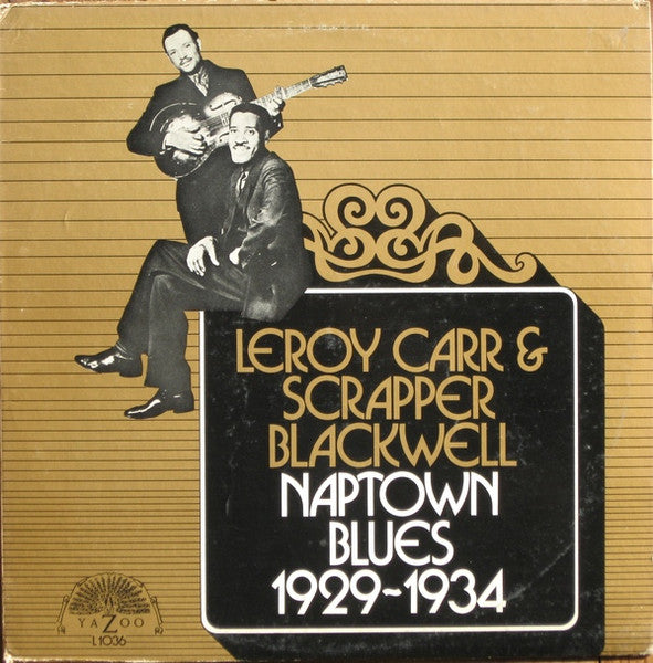 Master Release: Naptown Blues 1929-1934 by Leroy Carr