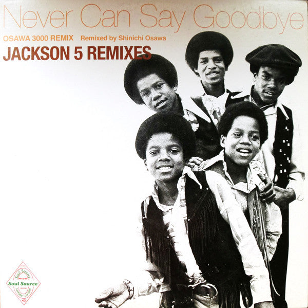Jackson 5 Remixes - Never Can Say Goodbye