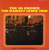 The Ramsey Lewis Trio - The In Crowd (Vinyl, LP, Album, Reissue) Very Good (VG) / Good Plus (G+)