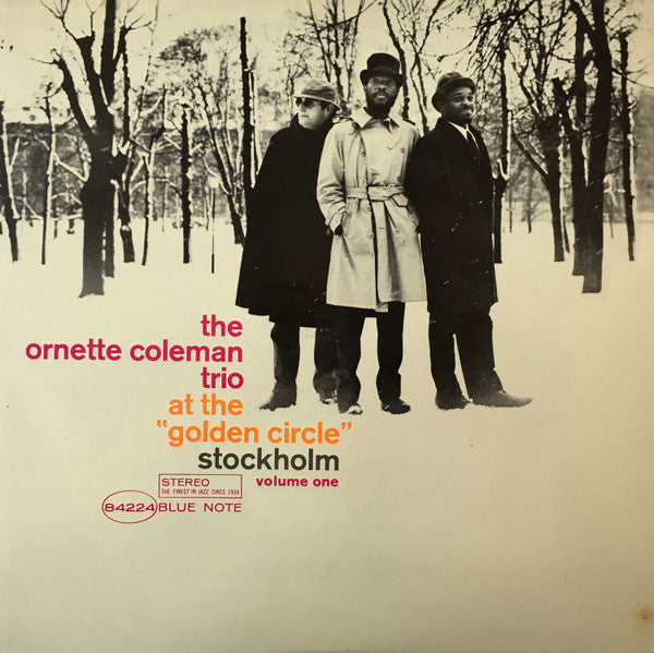 Master Release: At The "Golden Circle" Stockholm (Volume One) by The Ornette Coleman Trio