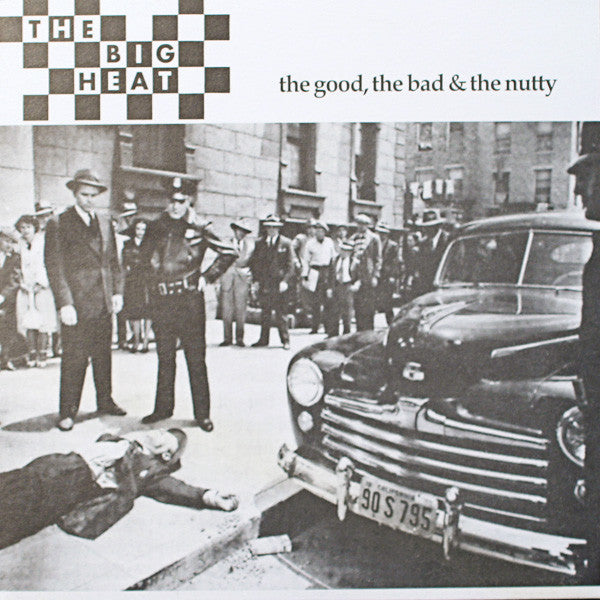 Master Release: The Good, The Bad & The Nutty by The Big Heat (2)
