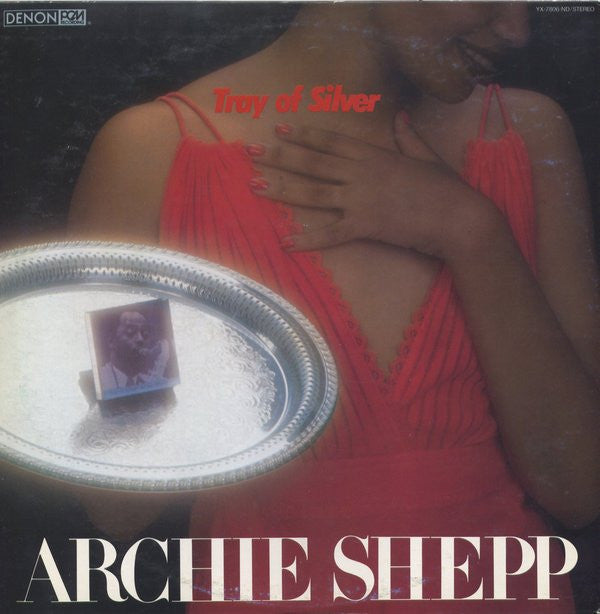 Master Release: Tray Of Silver by Archie Shepp