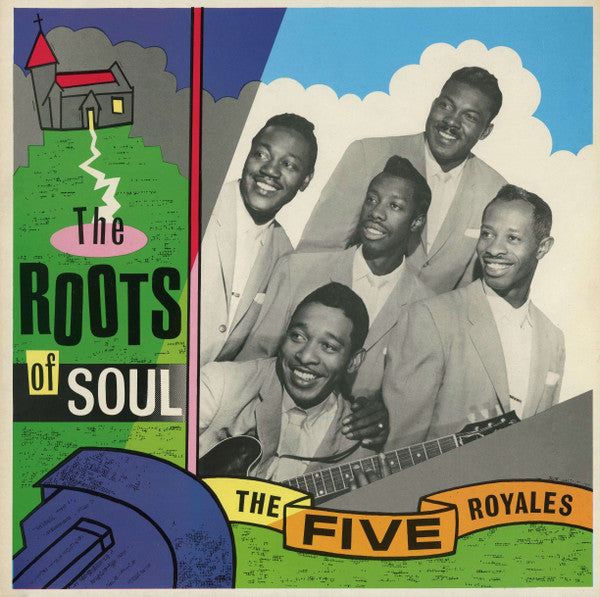 Master Release: The Roots Of Soul by The 5 Royales