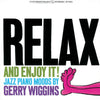 Gerald Wiggins - Relax And Enjoy It! (Vinyl, LP, Album, Reissue)