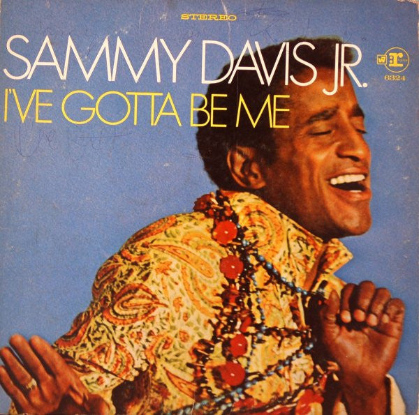 Master Release: I've Gotta Be Me by Sammy Davis Jr.
