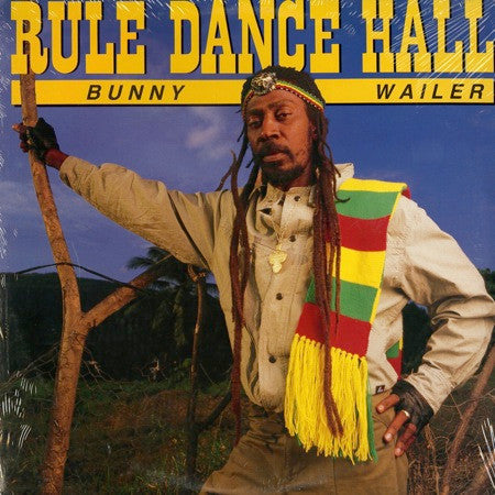 Master Release: Rule Dance Hall by Bunny Wailer