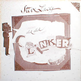Master Release: Clinkers by Steve Lacy