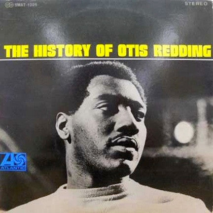 Master Release: The History Of Otis Redding by Otis Redding