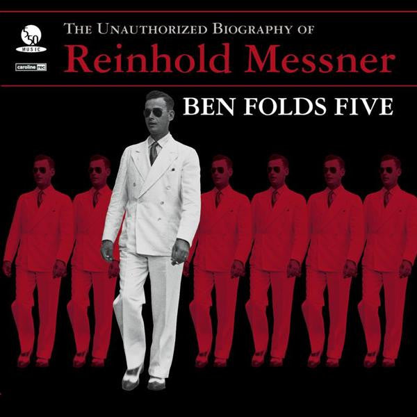 Master Release: The Unauthorized Biography Of Reinhold Messner by Ben Folds Five