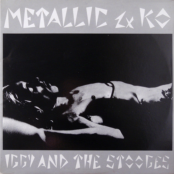 Master Release: Metallic 'KO by The Stooges