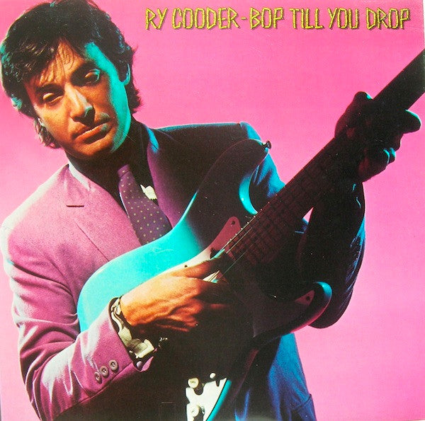 Master Release: Bop Till You Drop by Ry Cooder