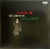 Glenn Miller And His Orchestra - This Is Glenn Miller (Vinyl, LP, Compilation) Very Good Plus (VG+) / Very Good Plus (VG+)