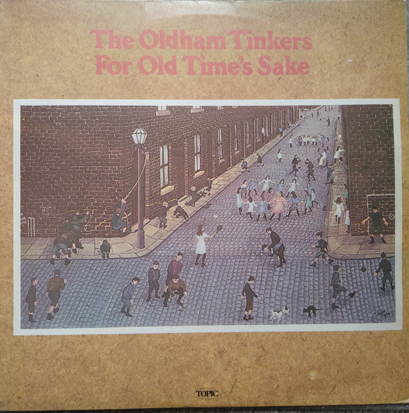Master Release: For Old Time's Sake by The Oldham Tinkers