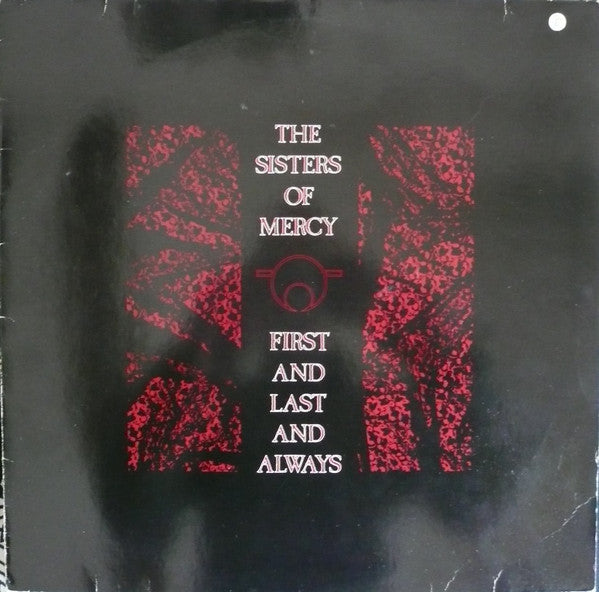 Master Release: First And Last And Always by The Sisters Of Mercy