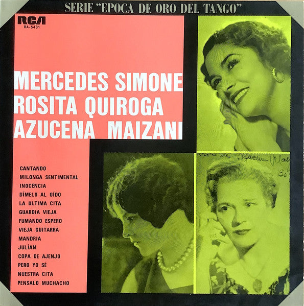 Mercedes Simone - Rosita Quiroga - Azucena Maizani