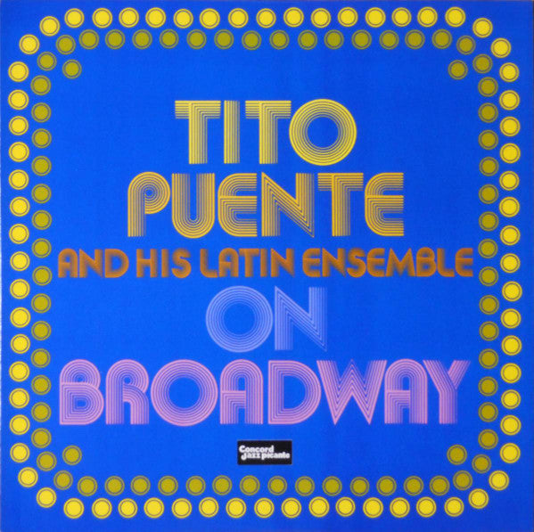 Master Release: On Broadway by Tito Puente & His Latin Ensemble