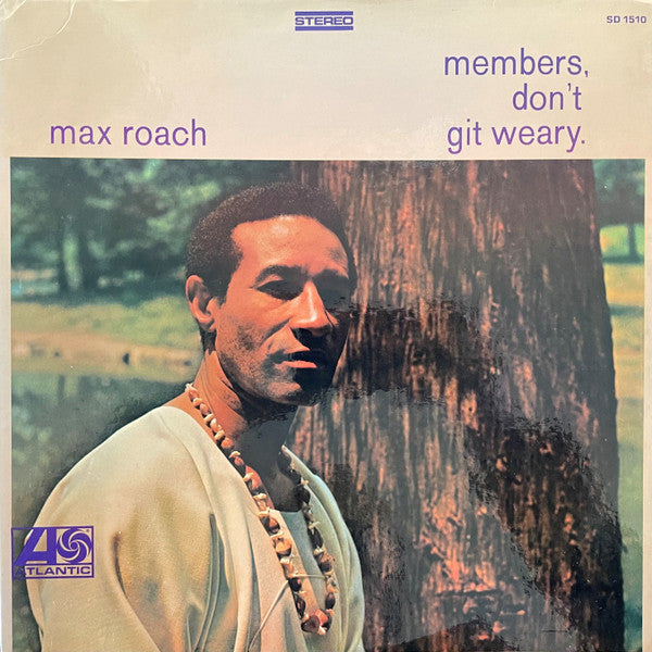 Master Release: Members, Don't Git Weary by Max Roach