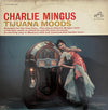 Charles Mingus - Tijuana Moods (Vinyl, LP, Album, Reissue, Stereo) Very Good Plus (VG+) / Good Plus (G+)