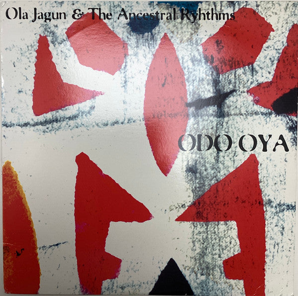 Master Release: Odo Oya by Ola Jagun And His Ancestral Rhythms