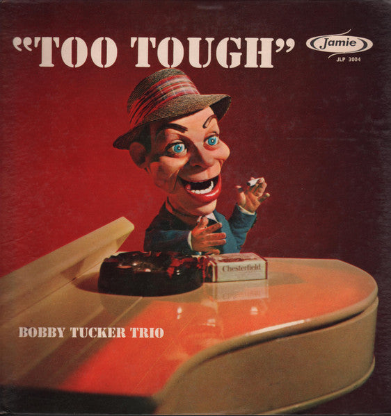 Master Release: Too Tough by Bobby Tucker Trio