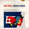 Charlie Parker - Bird Wings (Vinyl, LP, Compilation, Mono)