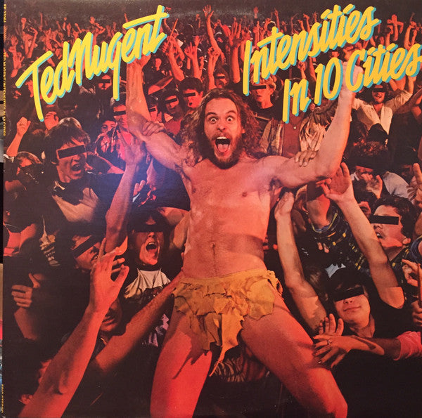 Master Release: Intensities In 10 Cities by Ted Nugent