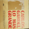 Carlos Gardel - Lo Más Grande (Vinyl, LP, Compilation, Reissue)