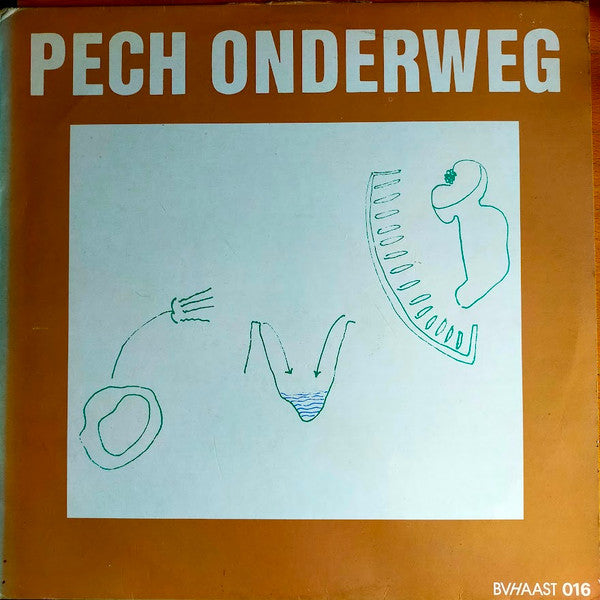 Release: Pech Onderweg-Vinyl-Netherlands-1979-BVHAAST 016-27176679