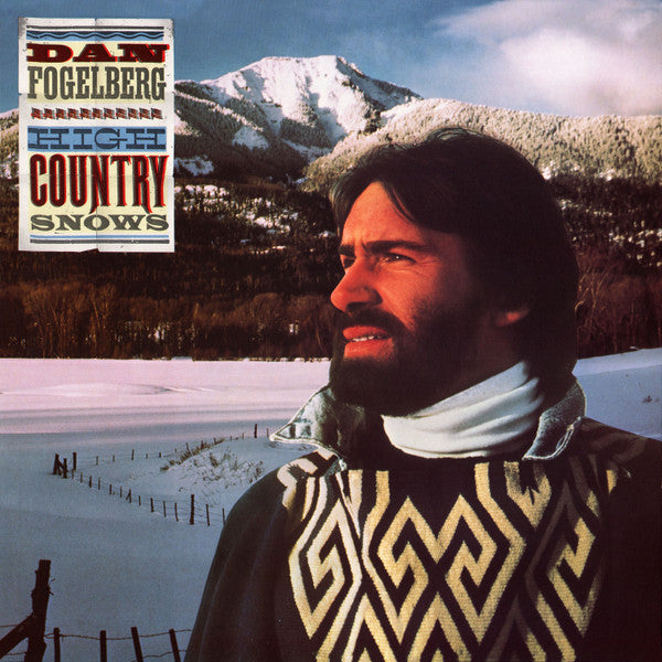 Master Release: High Country Snows by Dan Fogelberg