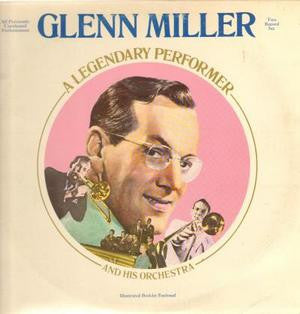 Master Release: A Legendary Performer by Glenn Miller And His Orchestra