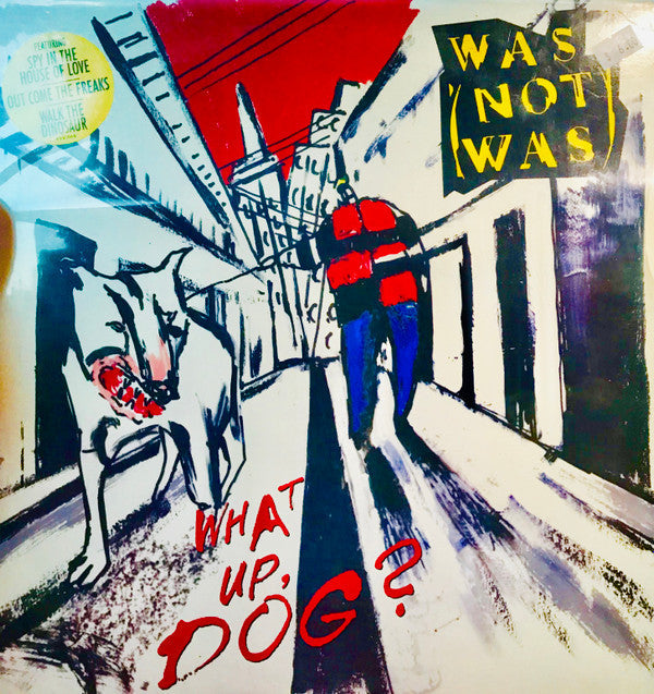 Master Release: What Up, Dog? by Was (Not Was)