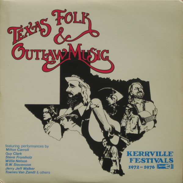 Master Release: Texas Folk & Outlaw Music (Kerrville Festivals 1972-1976) by Various