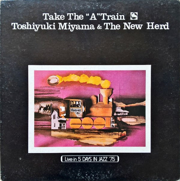 Master Release: Take The "A" Train by Toshiyuki Miyama & The New Herd