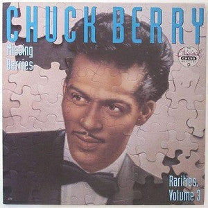Master Release: Missing Berries, Rarities, Volume 3 by Chuck Berry