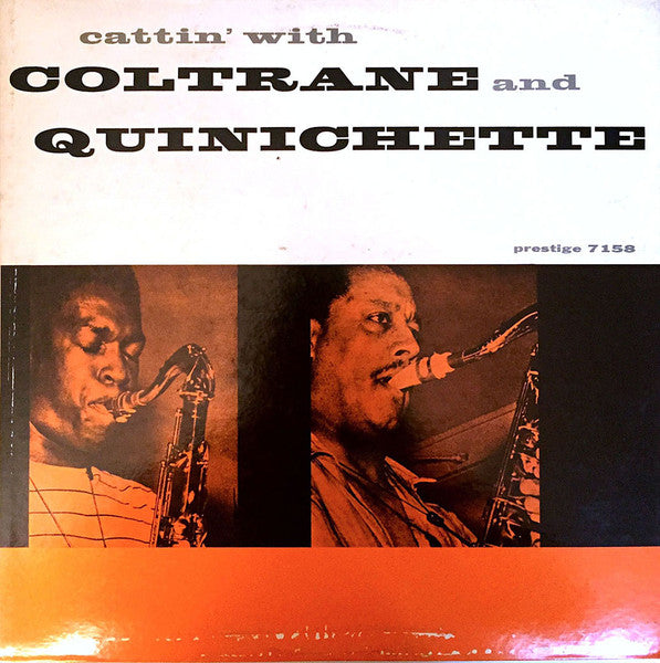 Cattin' With Coltrane And Quinichette