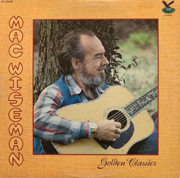 Master Release: Golden Classics by Mac Wiseman