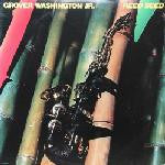 Master Release: Reed Seed by Grover Washington, Jr.
