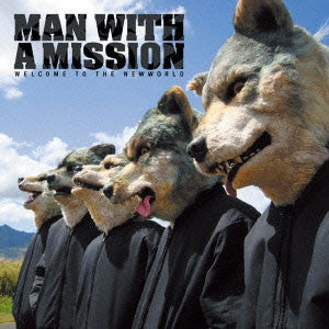 Master Release: Welcome To The Newworld by Man With A Mission