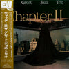 The Great Jazz Trio - Chapter II (Vinyl, LP, Album, Stereo) Very Good Plus (VG+) / Very Good Plus (VG+)