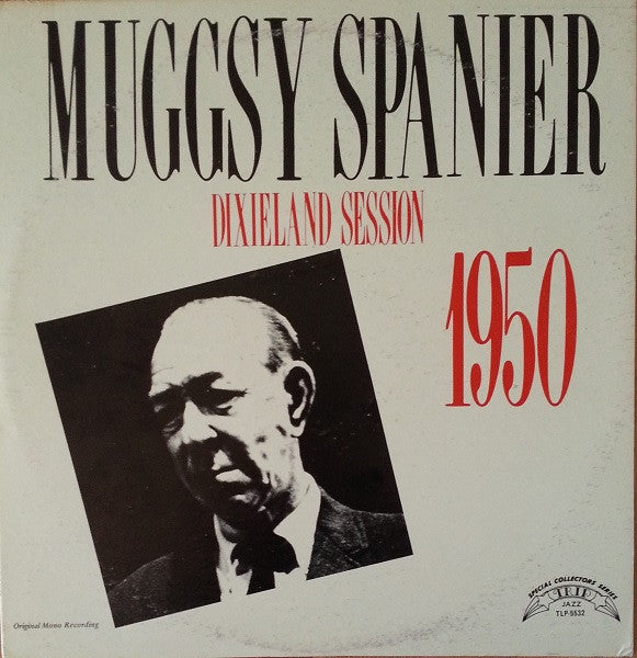 Master Release: Muggsy Spanier And His Dixieland Band by Muggsy Spanier