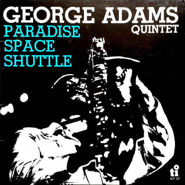 Master Release: Paradise Space Shuttle by George Adams Quintet