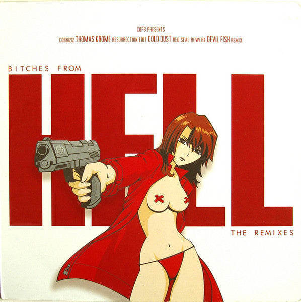 Master Release: Bitches From Hell (The Remixes) by Thomas Krome