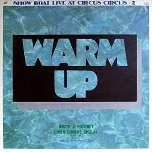 Master Release: Warm Up Show Boat Live At Circus Circus - 2 by Nyudo & Prophet